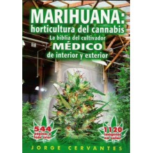 MARIHUANA: horticultura del Cannabis. J Cervantes